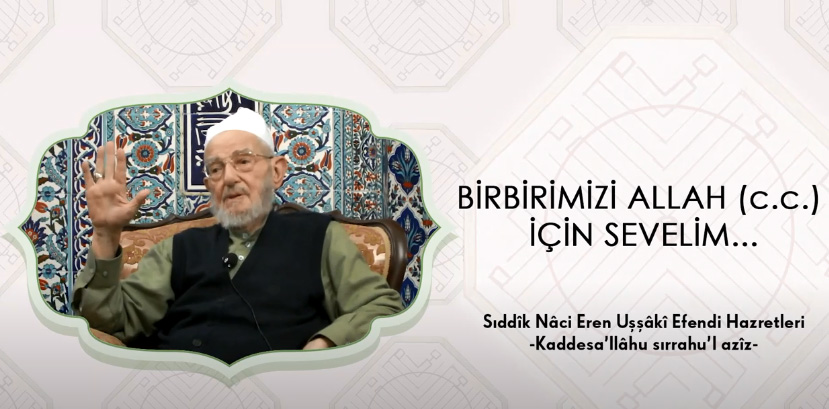 Birbirimizi Allah İçin Sevelim