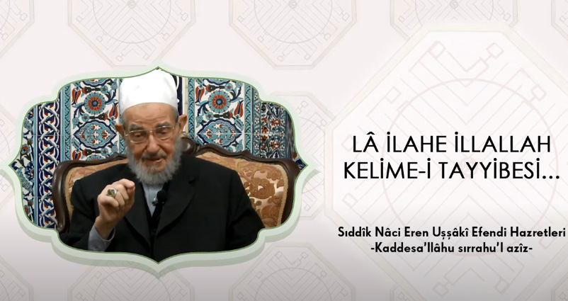 Lâ İlahe İllallah Kelime-i Tayyibesi