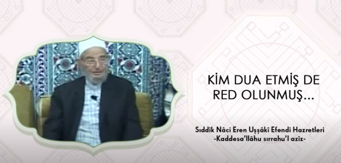 Kim Dua Etmiş de Red Olunmuş?